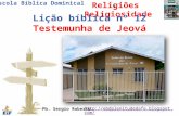 Lição 12   Testemunha de Jeová - 2º Quadrimestre 2012 - EBD - Religiões e Religiosidade - Editora Cristã Evangélica