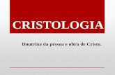 Cristologia - Natureza humana de Cristo - Matheus Rocha