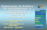 Elaboração da política de investimentos e formação e regulamentação do comitê de investimentos