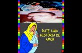 RUTE, UMA HISTÓRIA DE AMOR