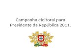 Campanha eleitoral para presidente da repblica 2011