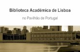 BAL - Biblioteca Académica de Lisboa no Pavilhão de Portugal