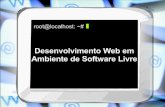 Desenvolvimento Web em ambiente de software livre