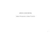 5   série uniforme - valor presente e valor futuro - Eng Econ