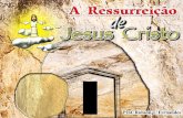 07   A Ressurreição de Jesus Cristo