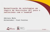Trabalho de Graduação - Normalização de ontologias em lógica de descrições ALC para o raciocínio com o leanCoP