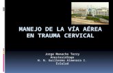 Manejo De La VíA AéRea En Trauma Cervical