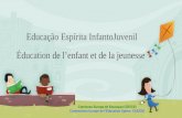 Português/francês: educação espirita infantojuvenil/ Éducation de I´enfant et de la jeunesse