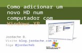 Como adicionar HD no Windows XP