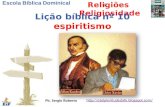 Lição 10   Espiritismo - 2º Quadrimestre 2012 - EBD - Religiões e Religiosidade - Editora Cristã Evangélica.