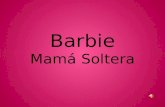 Barbie Mamá Soltera