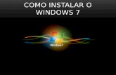 Como instalar o windows 7