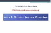 Aula5+macro+ moeda+e+sm  - Introdução à economia - ufabc - prof guilherme lima