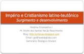 História da Igreja I: Aula 8: Império e Cristianismo Latino Teutônico (1/2)