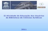 II Atividade de Educação dos usuário da Biblioteca de Ciências Jurídicas SiBi/UFPR