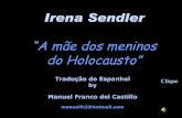 Irena Sendler - A Mãe Dos Meninos Do Holocausto
