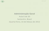 2012 03-14 - 06 de 20 - cap. 3 teorias gerais da administração (parte 3) - administração por objetivos, desenvolvimento organizacional e contingência