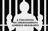 A Psicopatia no Ordenamento Jurídico Brasileiro
