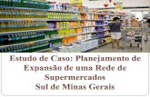 Estudo de Caso: Planejamento de Expansão para supermercados - Região Sul de MG - 2ª edição