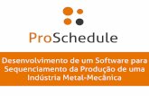 Desenvolvimento de um Software para Sequenciamento da Produção de uma Indústria Metal-Mecânica