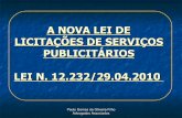A NOVA LEI DE LICITAÇÕES DE SERVIÇOS PUBLICITÁRIOSLEI N. 12.232/29.04.2010