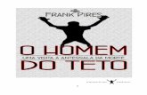 O Homem do Teto - Frank Pires