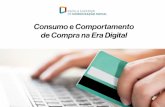Consumo e Comportamento de Compra na Era Digital