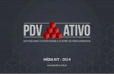 Mídia Kit 2014 - PDV Ativo