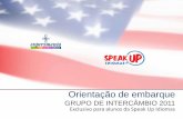Grupo de Intercâmbio 2011 Speak Up Idiomas - Orientação de Embarque