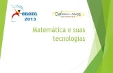 [Dass]   aulao cdf - pre --enem 2013 - matematica e suas tecnologias