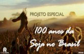 100 anos da soja no brasil 01.12