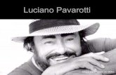 Luciano  Pavarotti