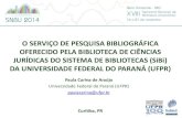 O serviço de pesquisa bibliográfica oferecido pela Biblioteca de Ciências Jurídicas do Sistema de Bibliotecas (SiBi) da Universidade Federal do Paraná (UFPR)