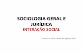 Sociologia geral e jurídica -  Interação Social 2014