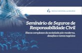 Seminário de Seguros de RC: Conceitos e as Coberturas Securitárias de Conformidade com as Novas Exigências e Interesses da Sociedade Brasileira