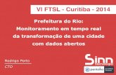 Prefeitura do Rio: Monitoramento em tempo real da transformação de uma cidade com dados abertos