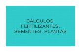 PROF. LUIZ HENRIQUE - Cálculos fertilizantes, plantas e sementes
