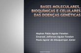 Bases Moleculares, bioquímicas e celulares das doenças genéticas