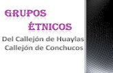Grupos Étnicos del Callejón de Huaylas