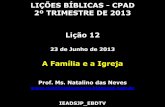 2013   2 tri - lição 12 - a familia e a igreja