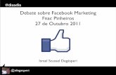Palestra @idegasperi Fnac Pinheiros 27 de Outubro no 1º Debate sobre Facebook Marketing