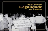 Os 50 anos da Legalidade em imagens