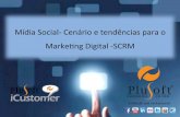 Mídia Social: cenário e tendências para o Marketing Digital
