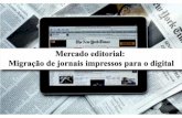 Mercado editorial: migração de jornais impressos para o digital