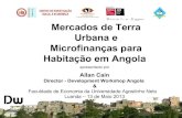 Mercados de Terra Urbana e Microfinanças para Habitação em Angola, 13 Maio, 2013