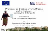Allan Cain - Promoção do Direito à Terra Urbana em Angola (União Europeia) 26/11/2013