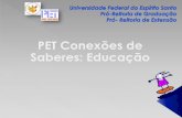 Apresentação PET Conexões educação