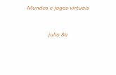 8A - Julio (Mundo Virtual)