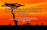 Imperialismo, Colonialismo e Neo-colonialismo: O caso da África