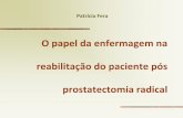 O papel da enf na reab do paciente pós prostatectomia radical